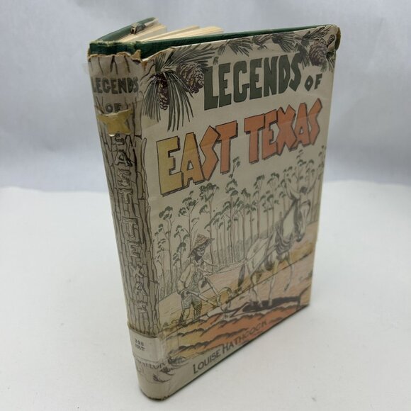 LEGENDS OF EAST TEXAS by LOUISE HATHCOCK (1957) SIGNED TX HISTORY BIOGRAPHIES - Picture 2 of 4